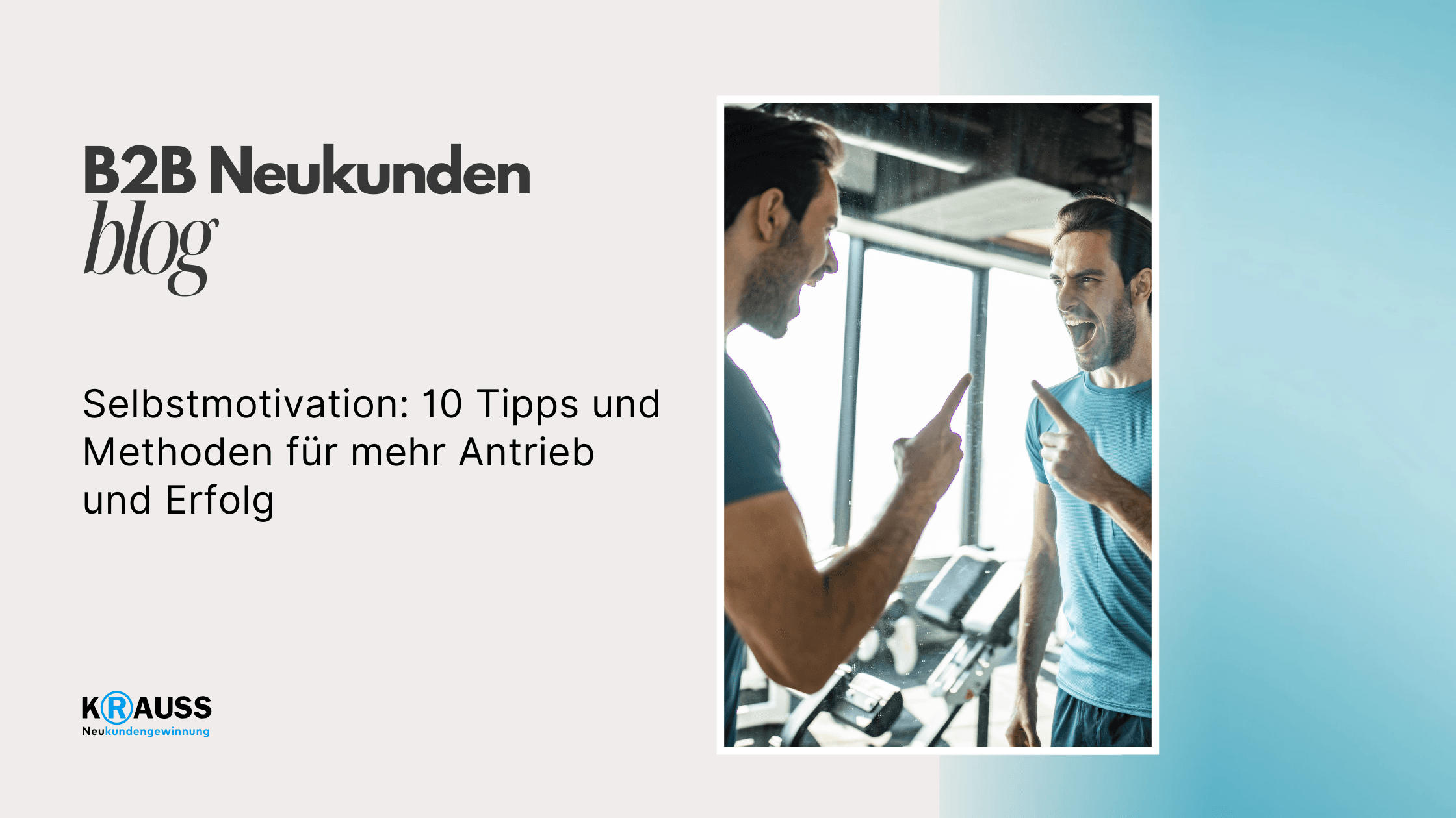 Selbstmotivation: 10 Tipps und Methoden für mehr Antrieb und Erfolg