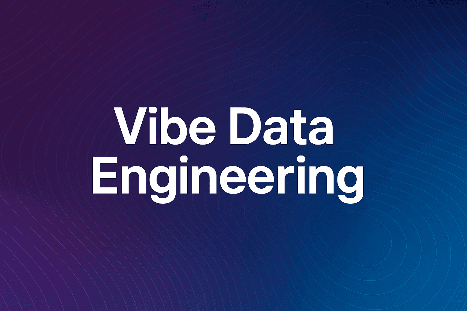 What Is Vibe Data Engineering Definition Features Use Cases 2025 What Is Vibe Data Engineering Definition Features Use Cases 2025