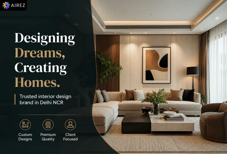 Trusted Interior Design Brand in Delhi NCR 