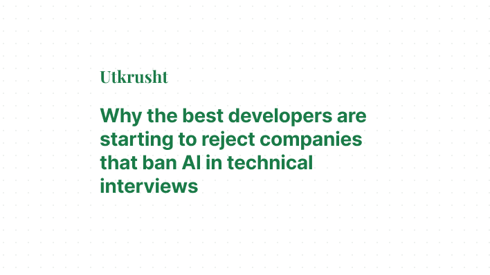 Why the best developers are starting to reject companies that ban AI in technical interviews