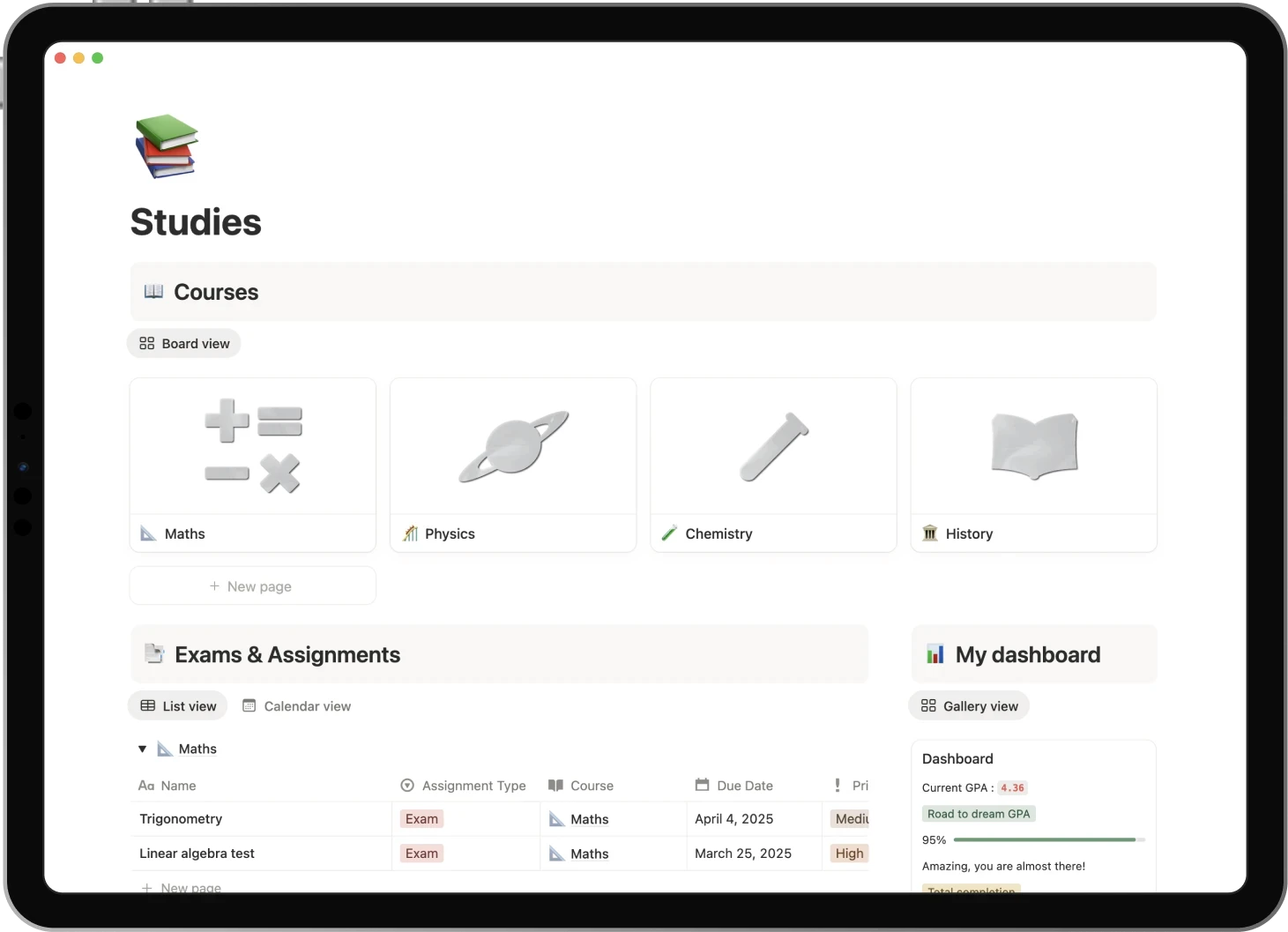 Ipad displaying the Studies template: manage exams and assignements, set your dream GPA, visualize your schedule to never miss a deadline.