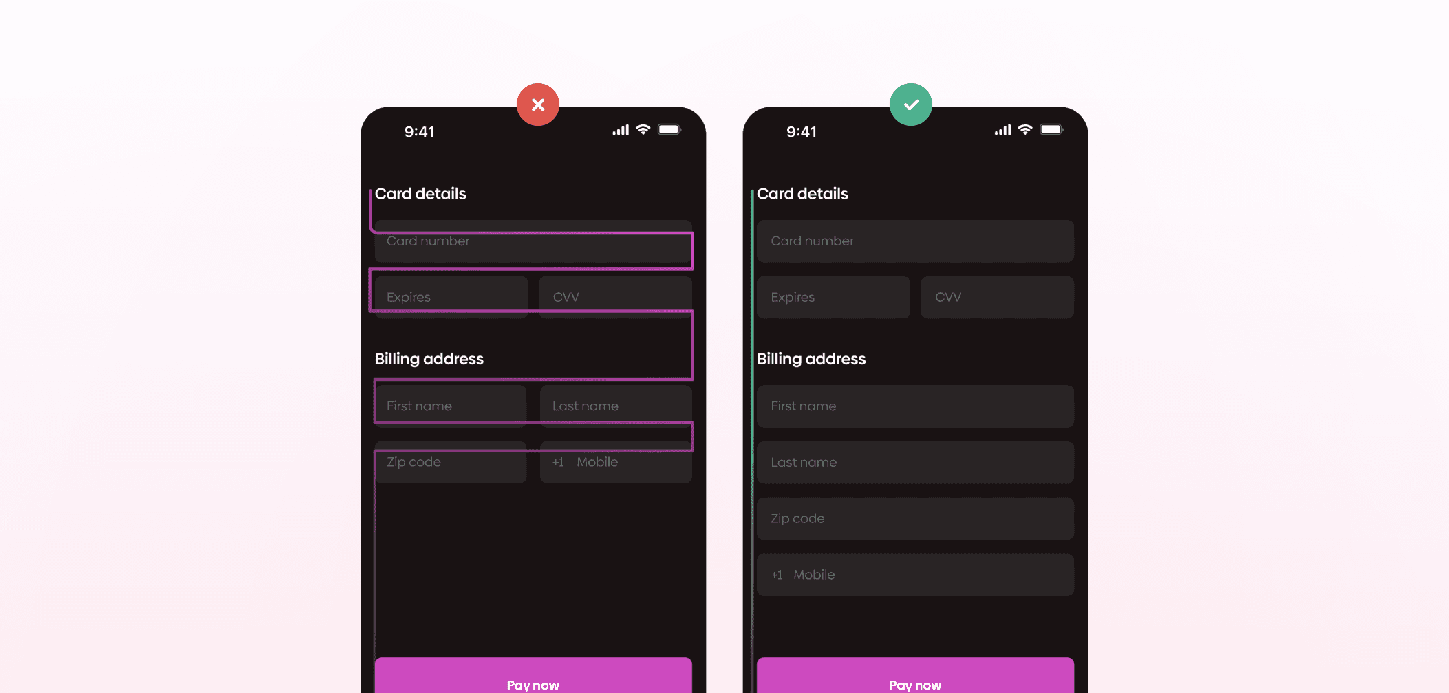 Side-by-side comparison of two mobile payment form designs labeled “Card details” and “Billing address,” with one marked incorrect (red X) and the other correct (green check), showing improved field alignment, spacing, and input organization in the second version.