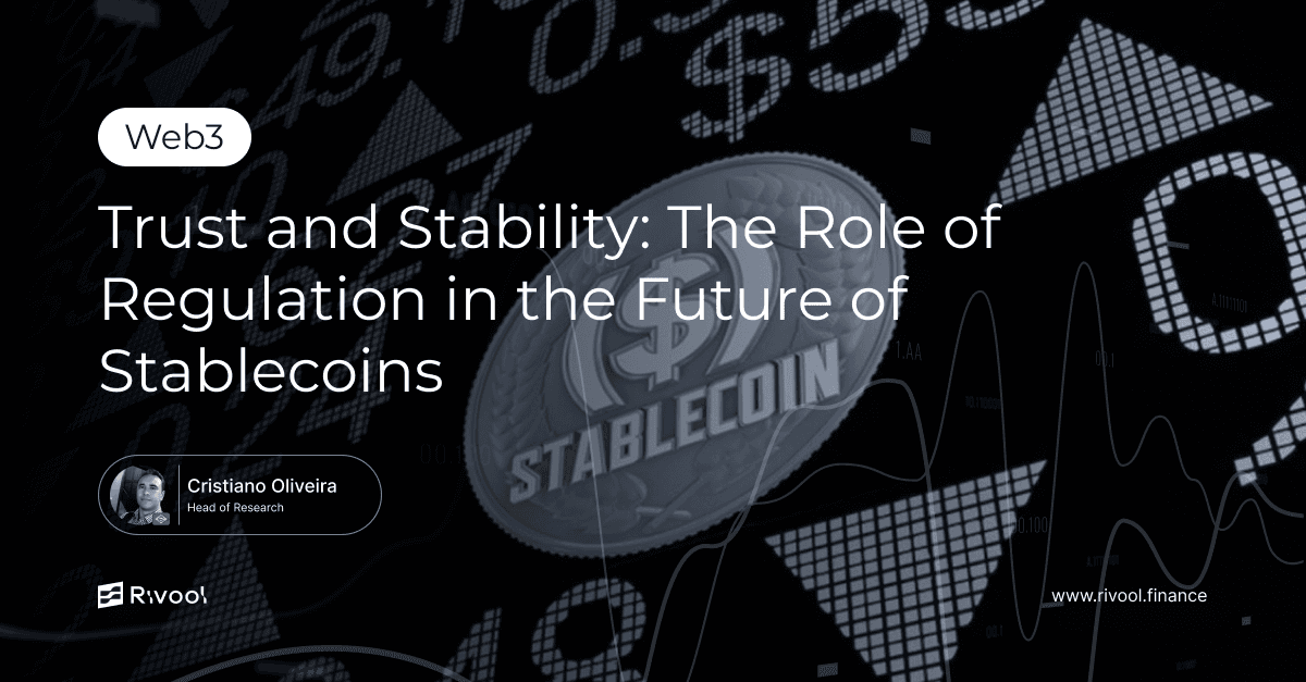 Trust and Stability: The Role of Regulation in the Future of Stablecoins