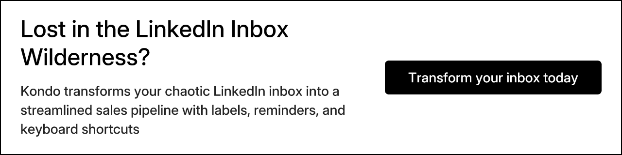 Lost in the LinkedIn Inbox Wilderness?