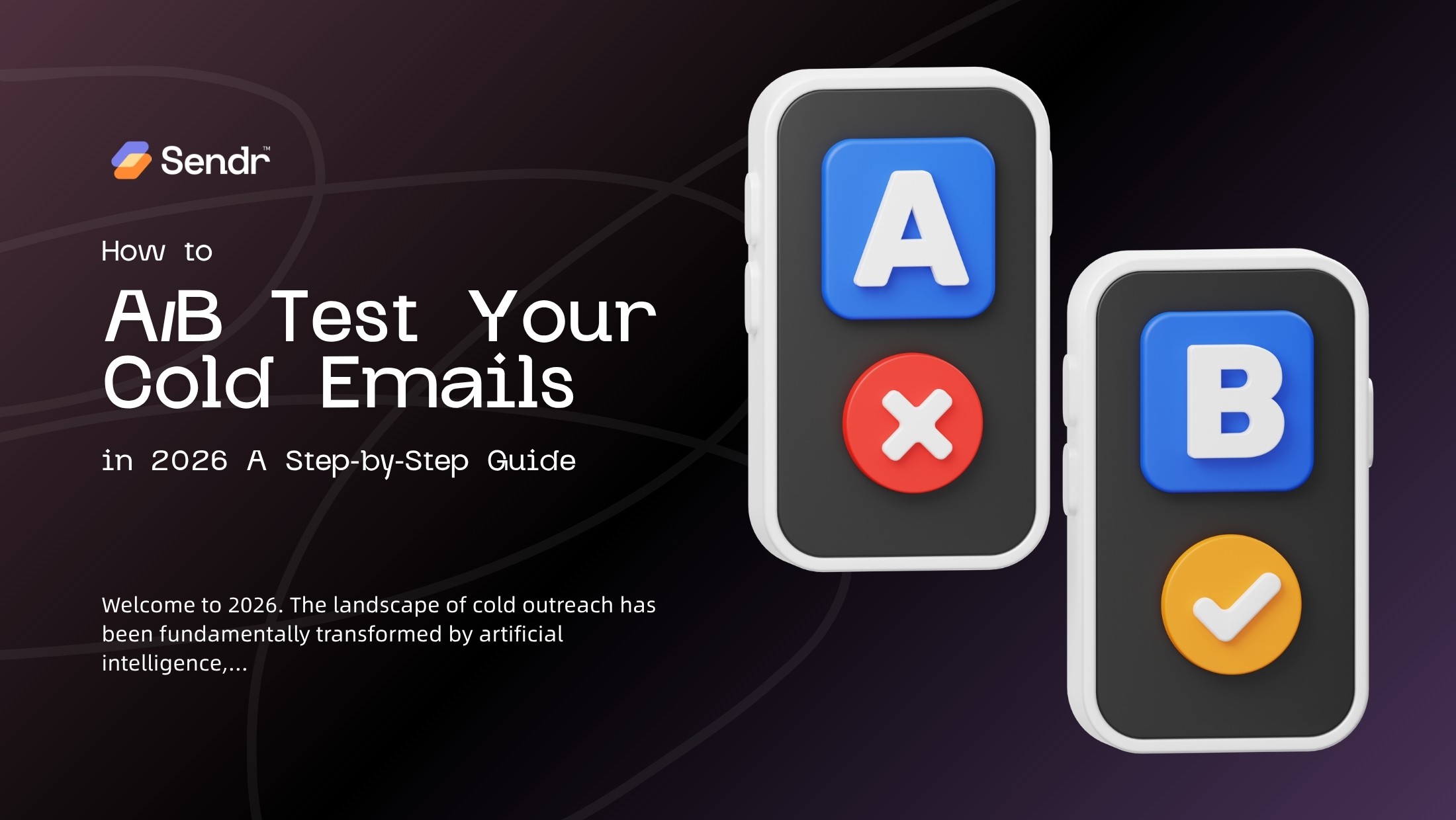 How to A/B Test Your Cold Emails in 2026 (A Step-by-Step Guide)