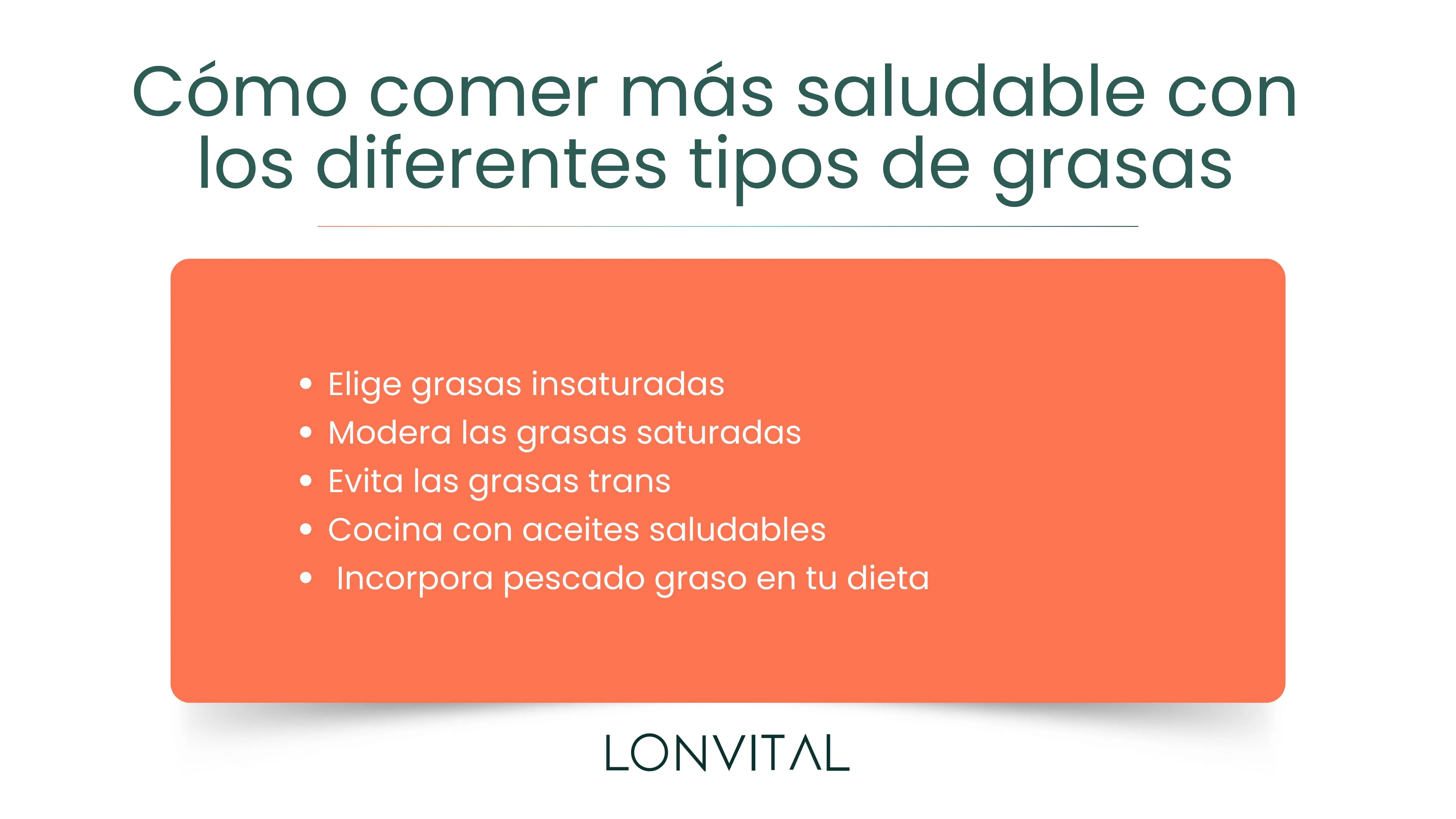 Cómo comer más saludable con los diferentes tipos de grasas