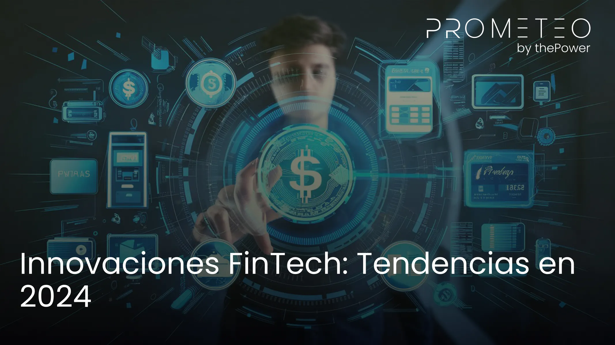 Innovaciones FinTech: Tendencias en 2024 