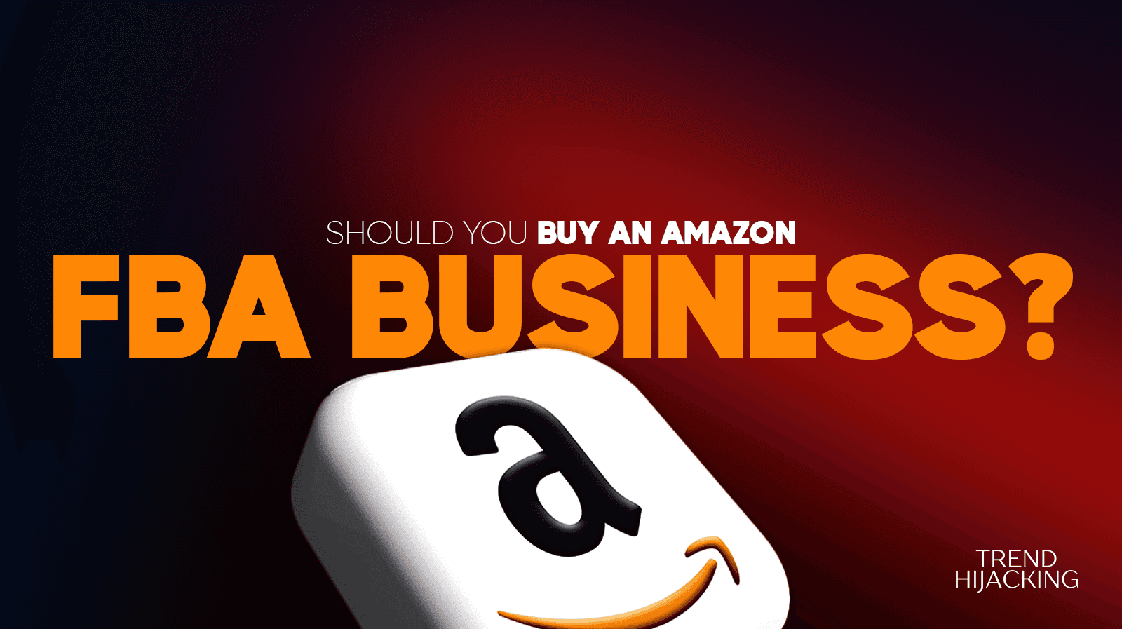 is buying an amazon fba business worth it?