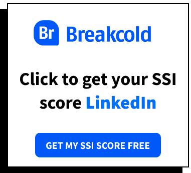 Social Selling Index LinkedIn Get Free | Breakcold