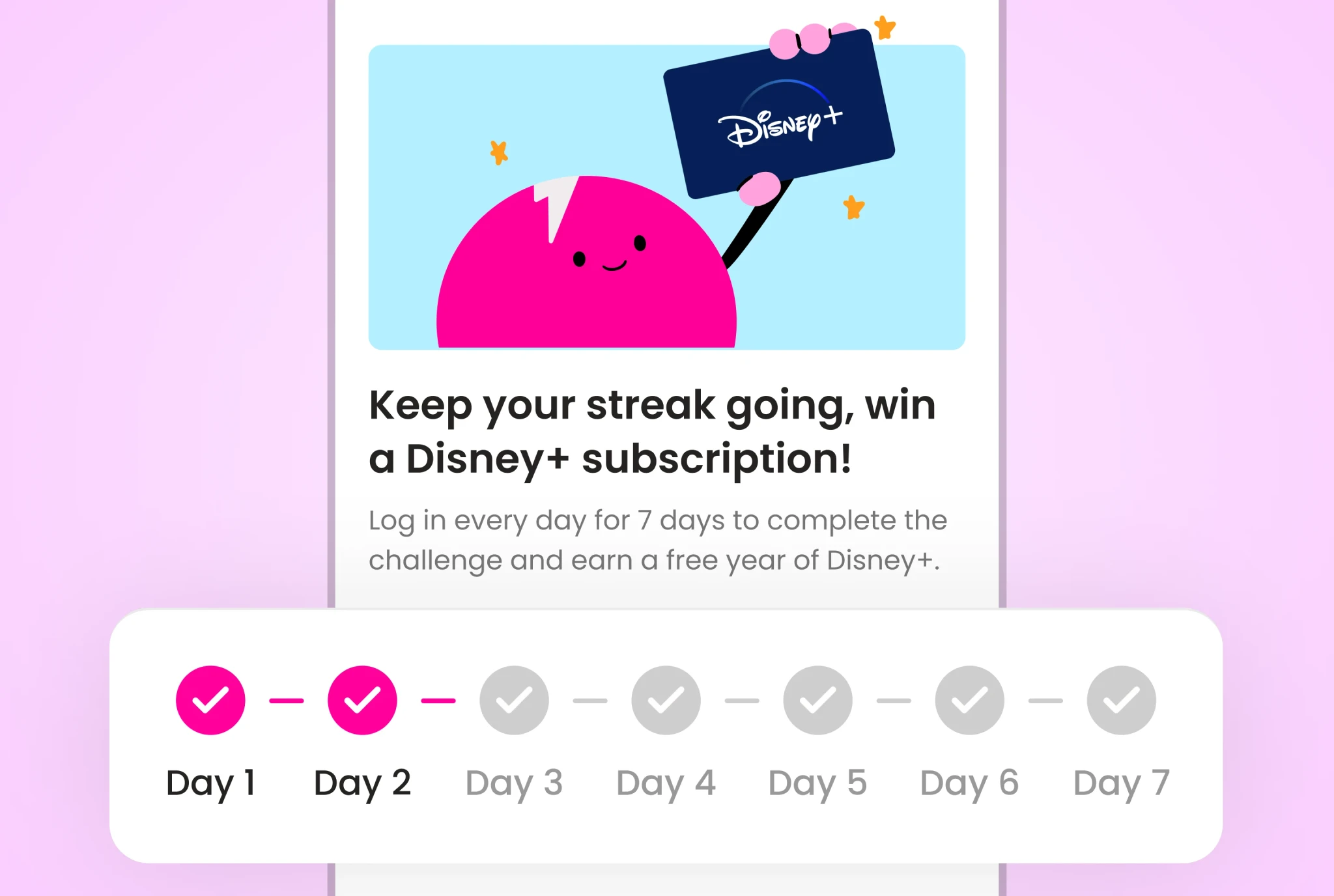 UI mockup of a Super.com Mission encouraging daily logins with a 7-day streak tracker and Disney+ reward, illustrating how habit-building mechanics improved retention and engagement.
