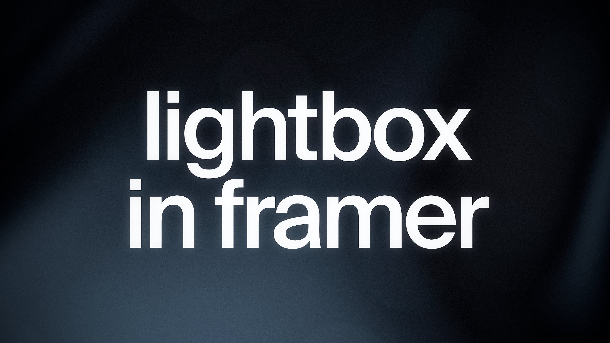Bold white text “lightbox in framer” on a dark blurred background