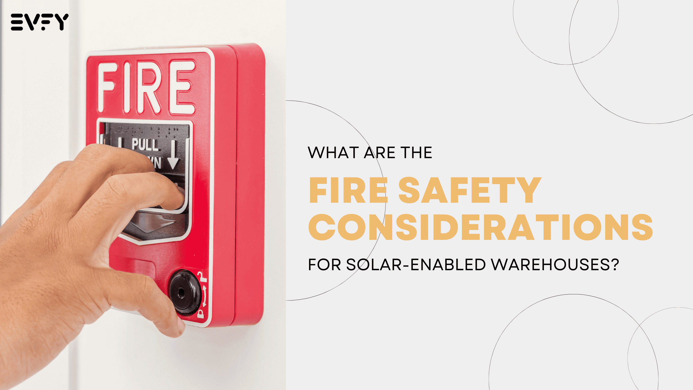 What Are the Fire Safety Considerations for Solar-Enabled Warehouses?