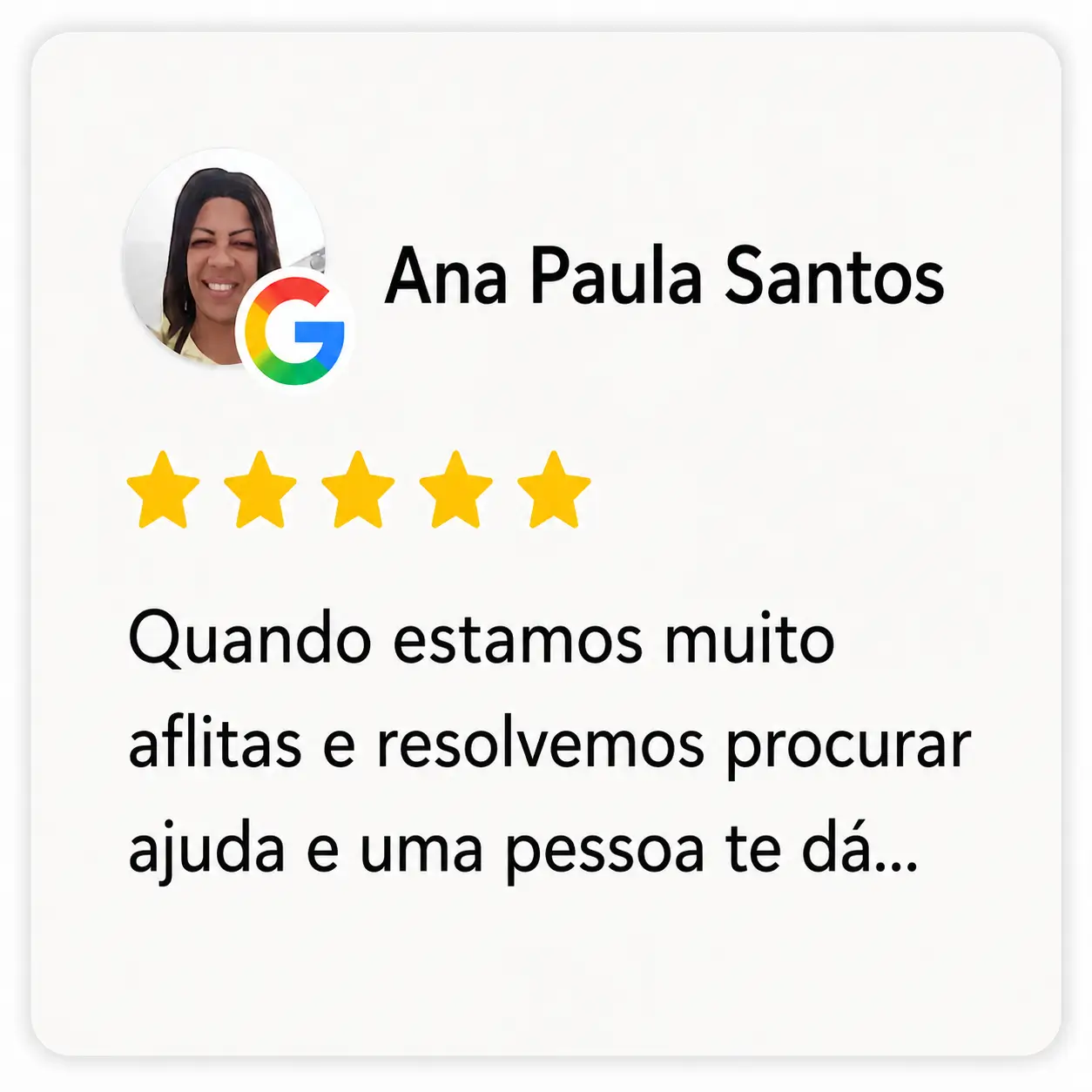 Avaliação no Google de Ana Paula Santos, com 5 estrelas, destacando apoio recebido em um momento difícil e ajuda na escolha.