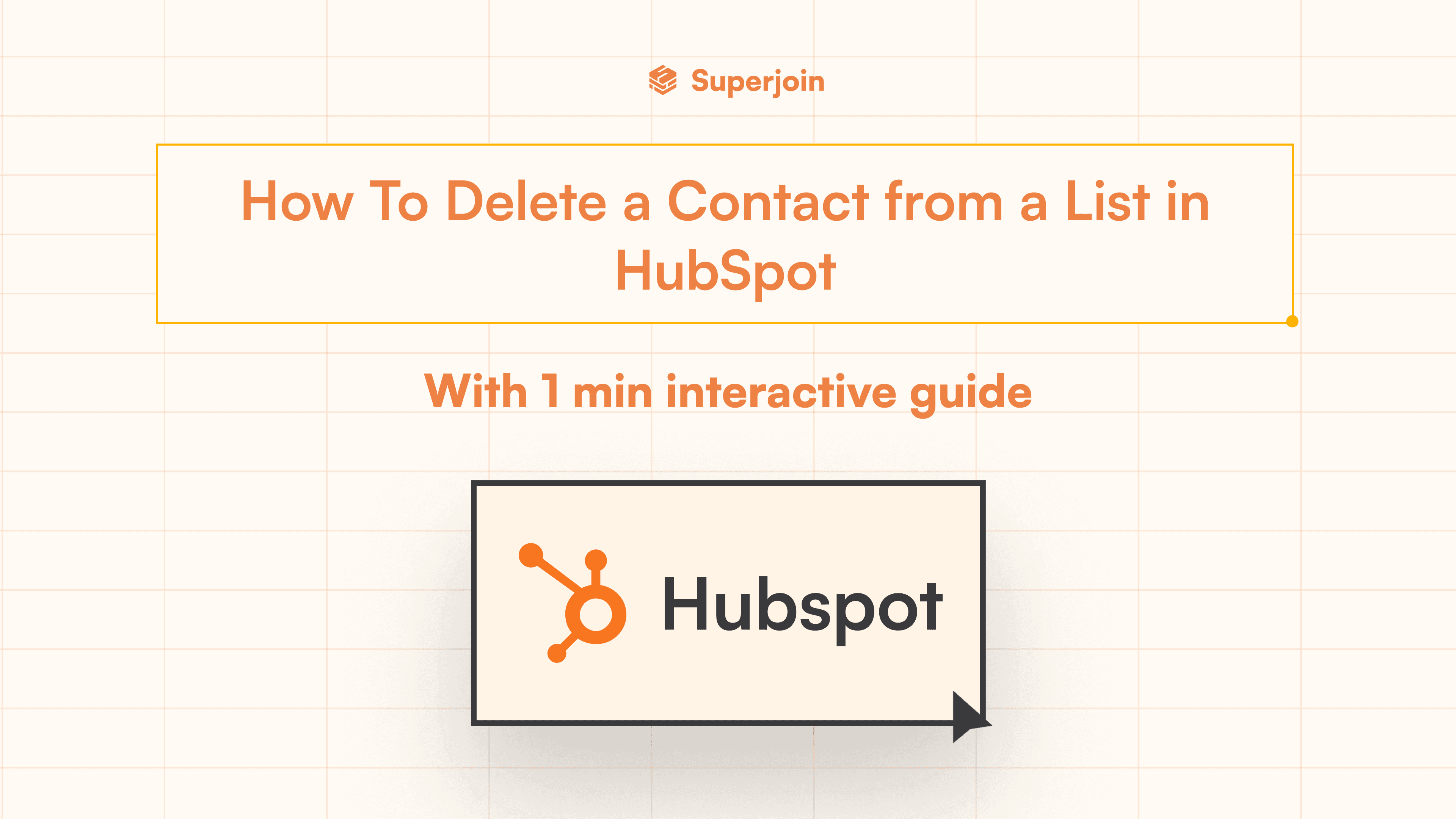 How To Delete a Contact from a List in HubSpot 