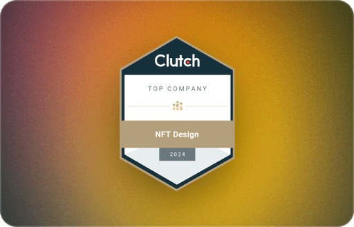 A dark hexagonal badge with a gold ribbon reads ‘Clutch Top Company NFT Design 2024’ on a warm gradient background.