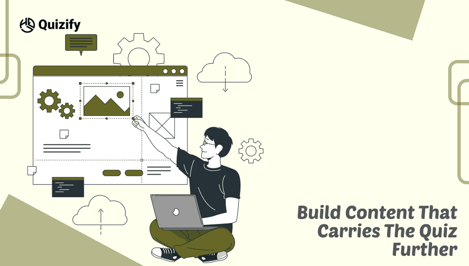 Build content that carries the quiz further | Quizify 
