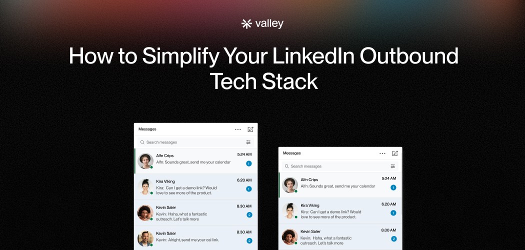 How to Simplify Your LinkedIn Outbound Tech Stack