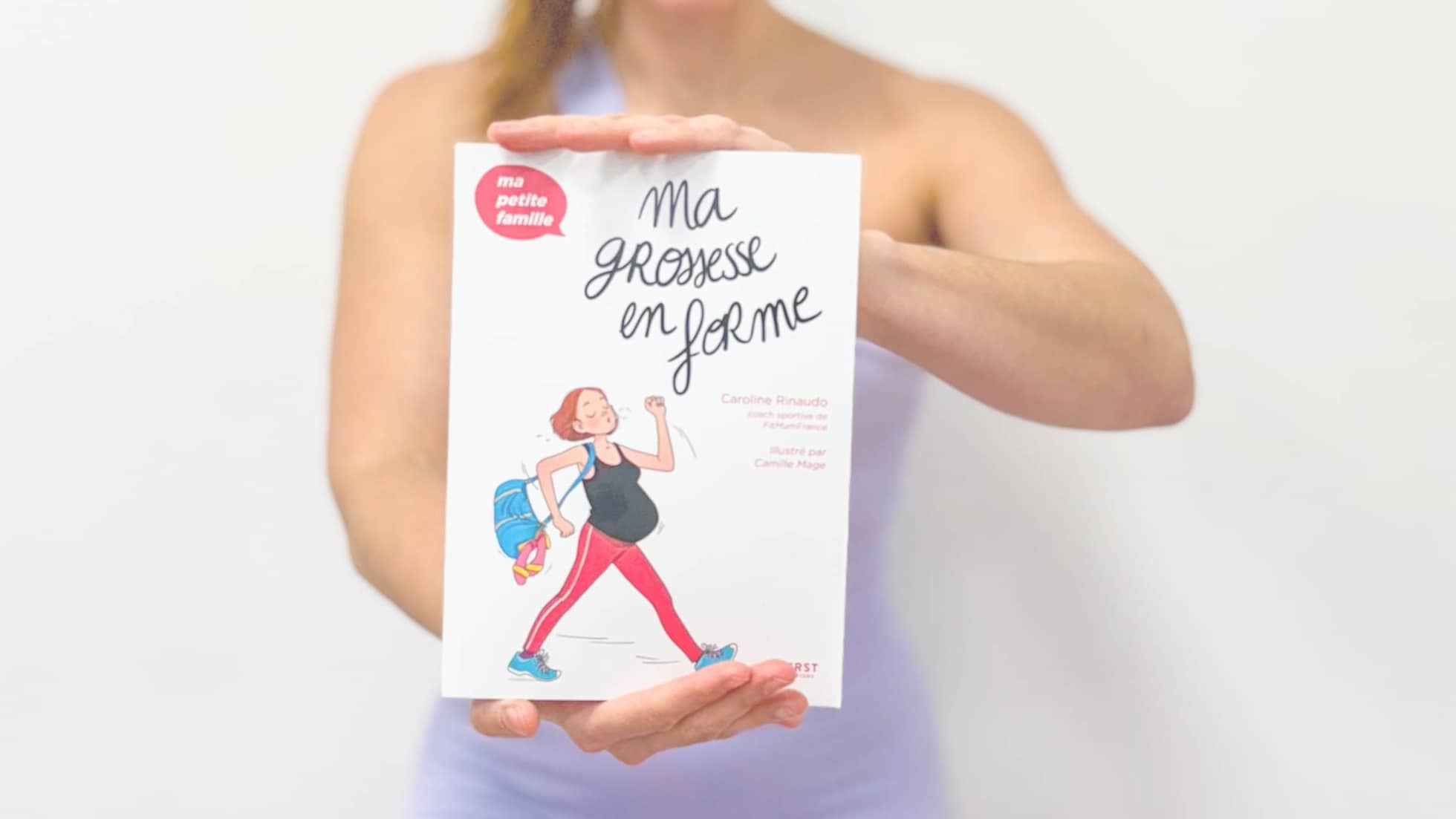 Livre sur la grossesse écrit par Caroline Rinaudo, coach sportive, maman et fondatrice de l'app de fitness pour les mamans FitMum France