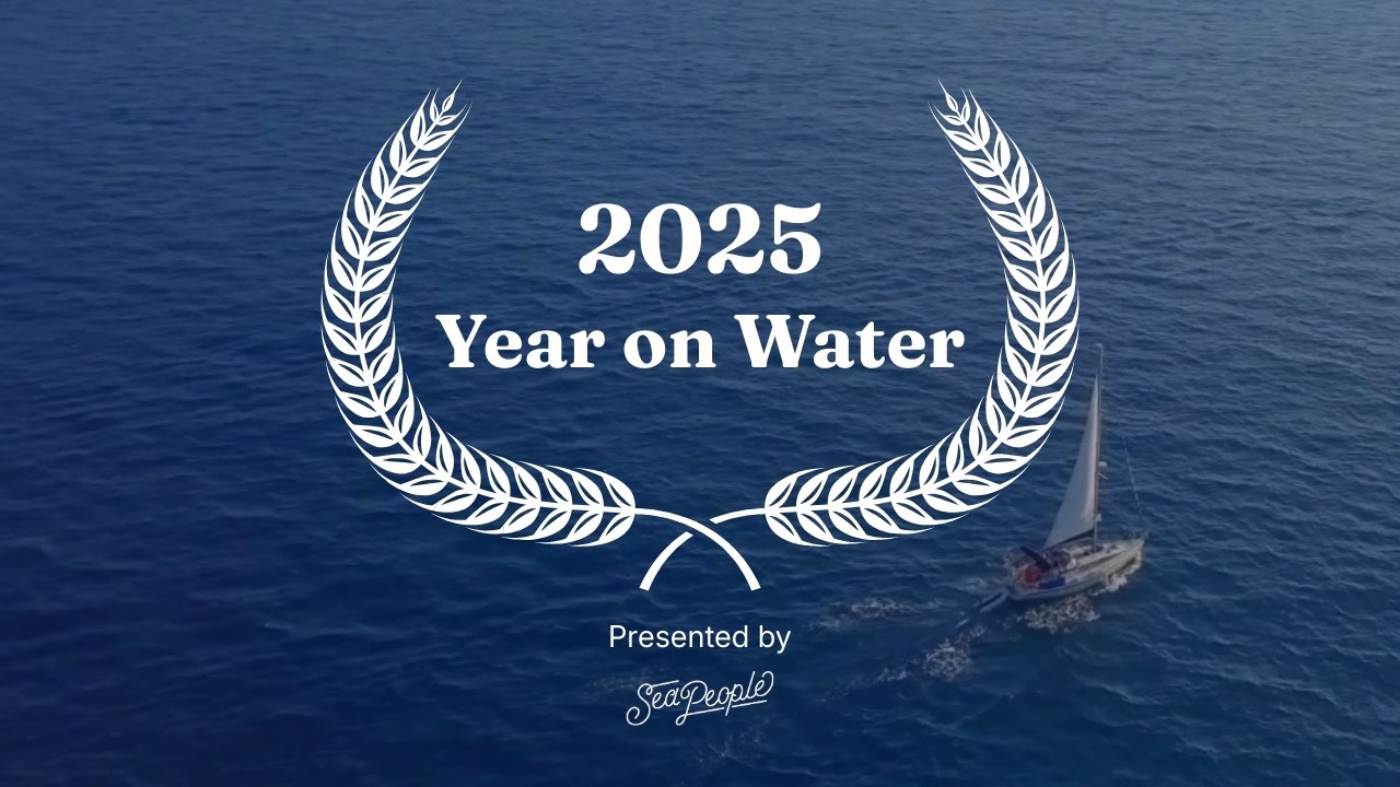 2025 Year on the water presented by SeaPeople