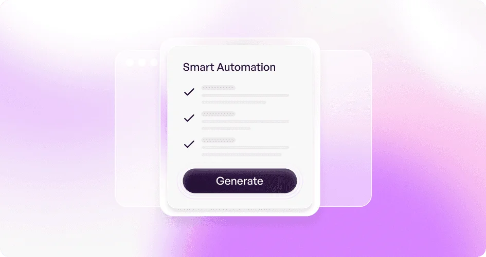 The image shows a digital interface with a modern and sleek design, featuring a white card labeled "Smart Automation" with a checklist above a dark "Generate" button, set against a soft, gradient purple background.