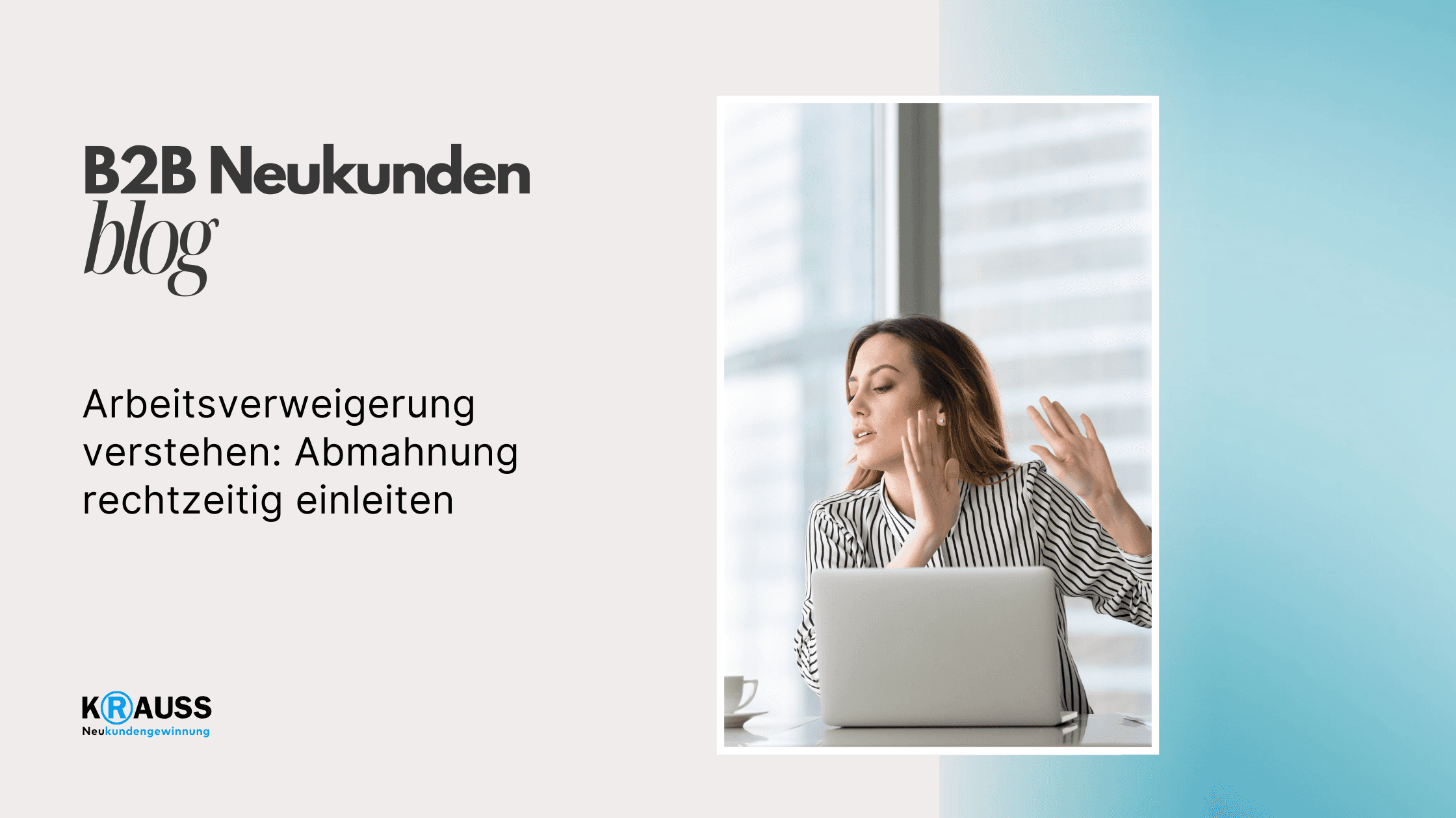 Arbeitsverweigerung verstehen: Abmahnung rechtzeitig einleiten