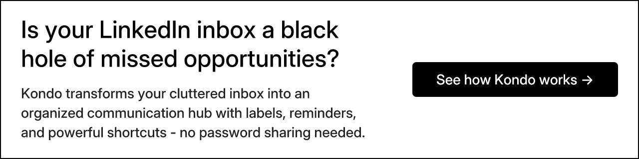Is your LinkedIn inbox a black hole of missed opportunities?
