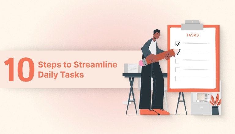 10 Steps to Streamline Daily Tasks Efficiently