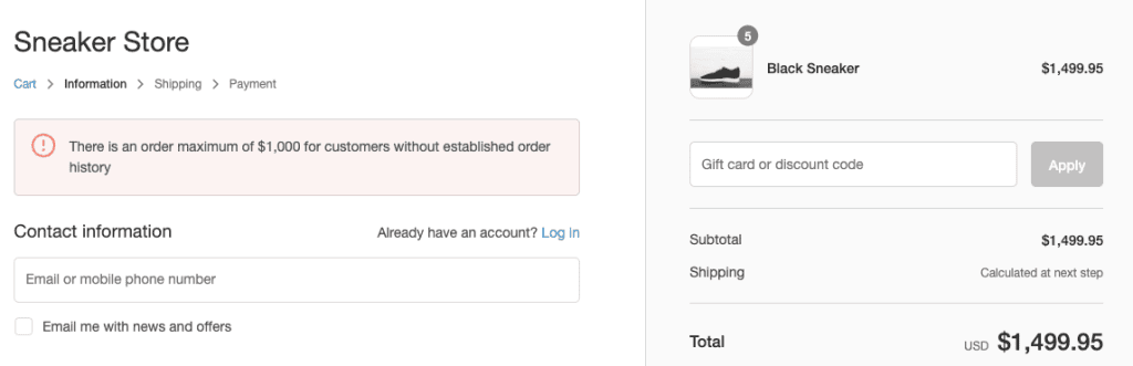 Shopify checkout validation message: order maximum of $1,000 for customers without an order history