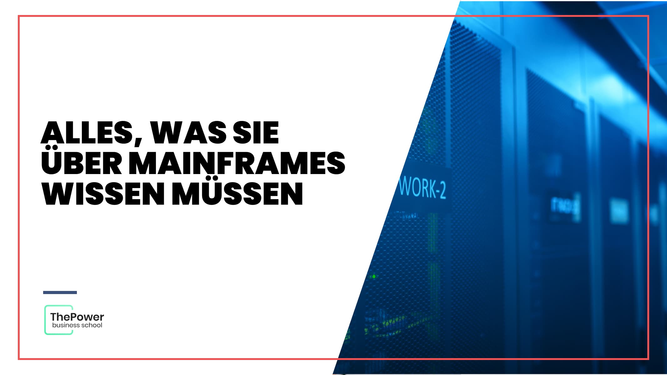 Alles, was Sie über Mainframes wissen müssen