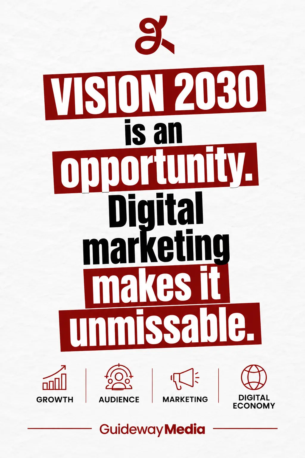 Vision 2030 digital marketing opportunity helping Saudi businesses grow in the digital economy through strategic marketing