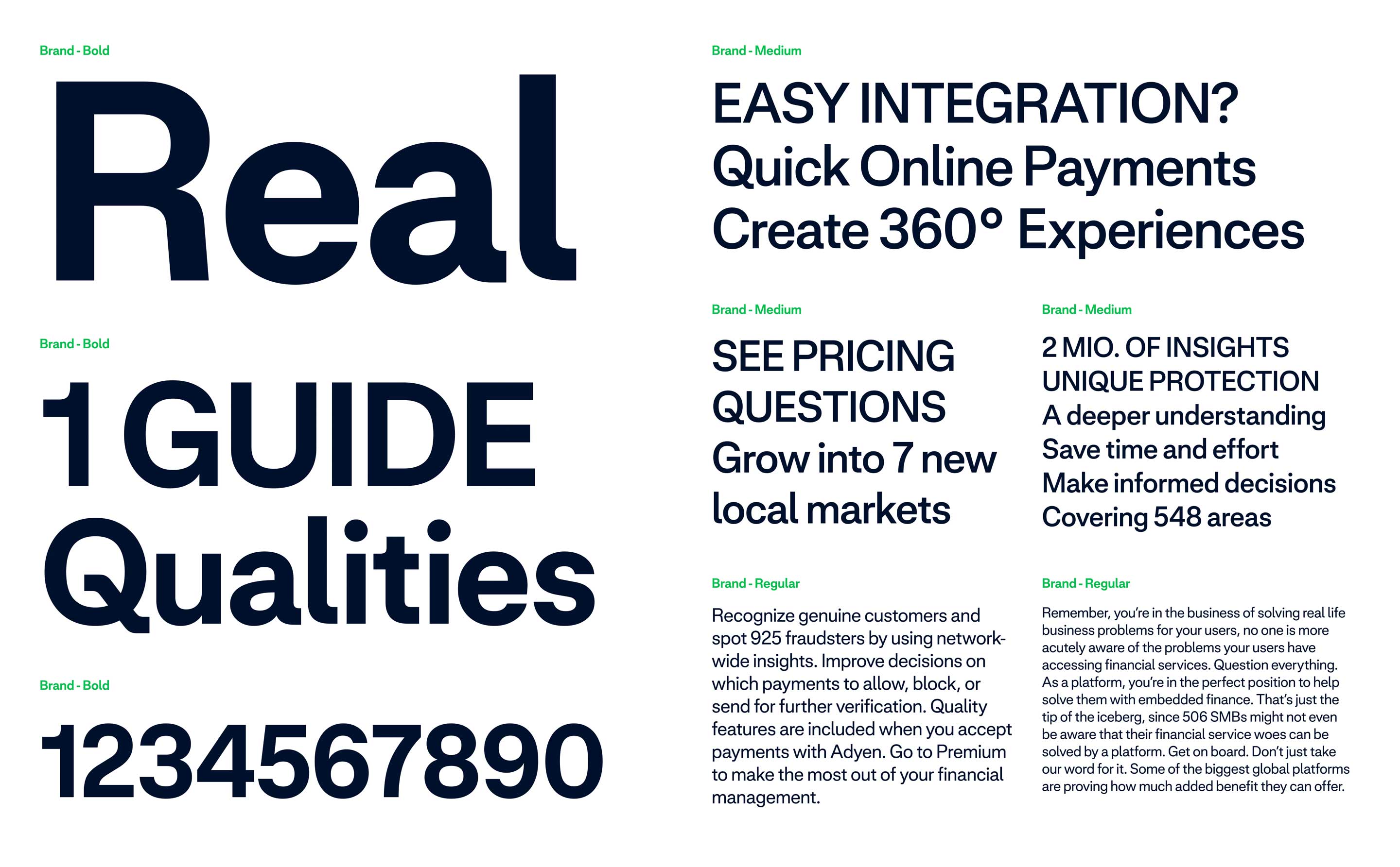 The expressive version. Adyen Sans Brand is built for moments that need presence — headlines, campaigns, brand communication. Slightly warmer, slightly more personality, designed to carry identity across larger surfaces.