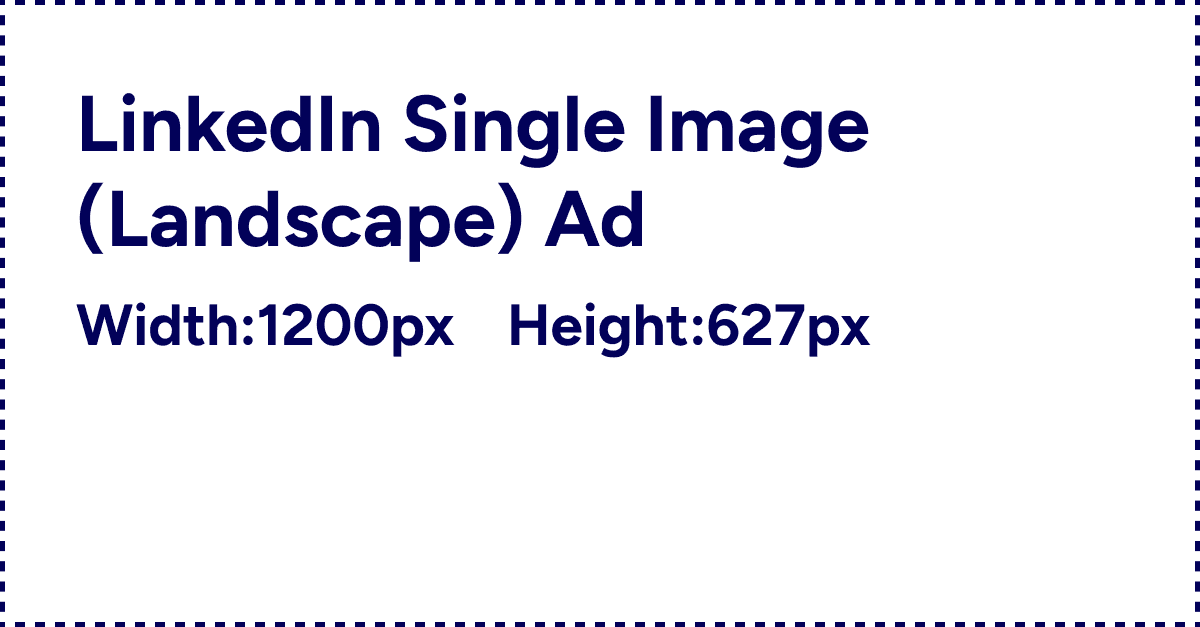 LinkedIn Single Image Ad (Landscape) 1200x627