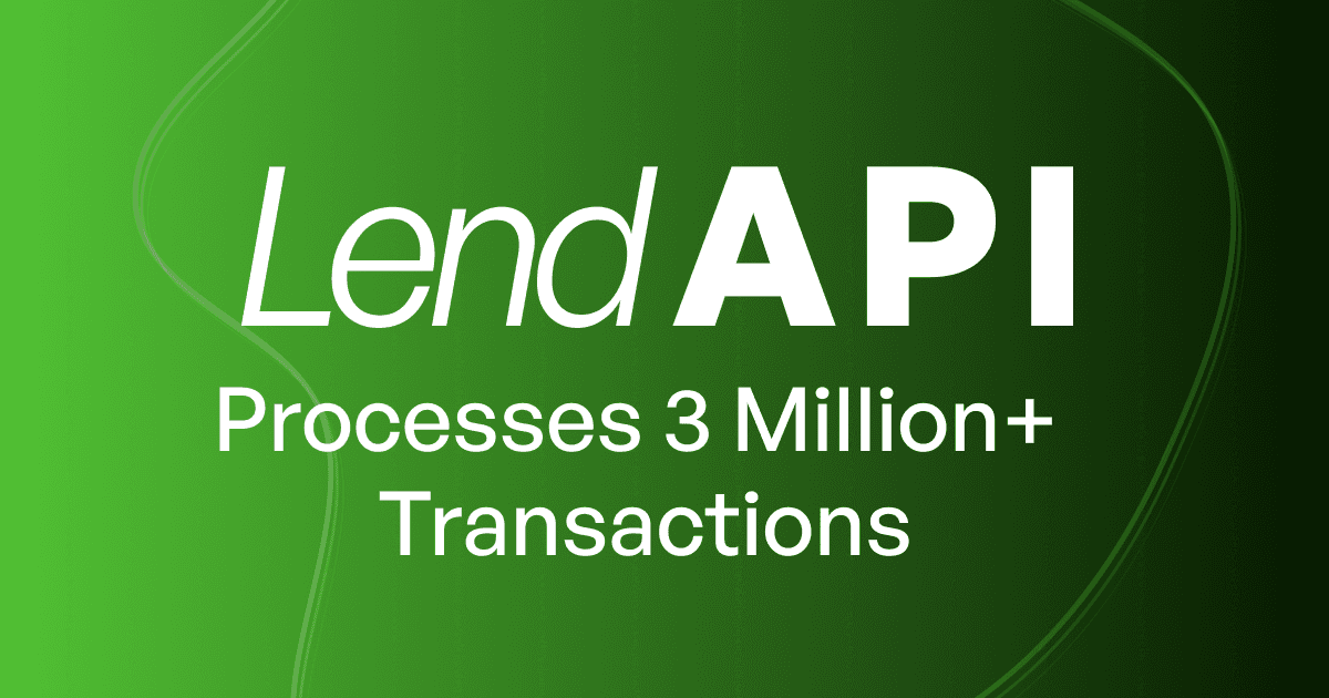 LendAPI Processes 3 Million+ Transactions - A New Milestone