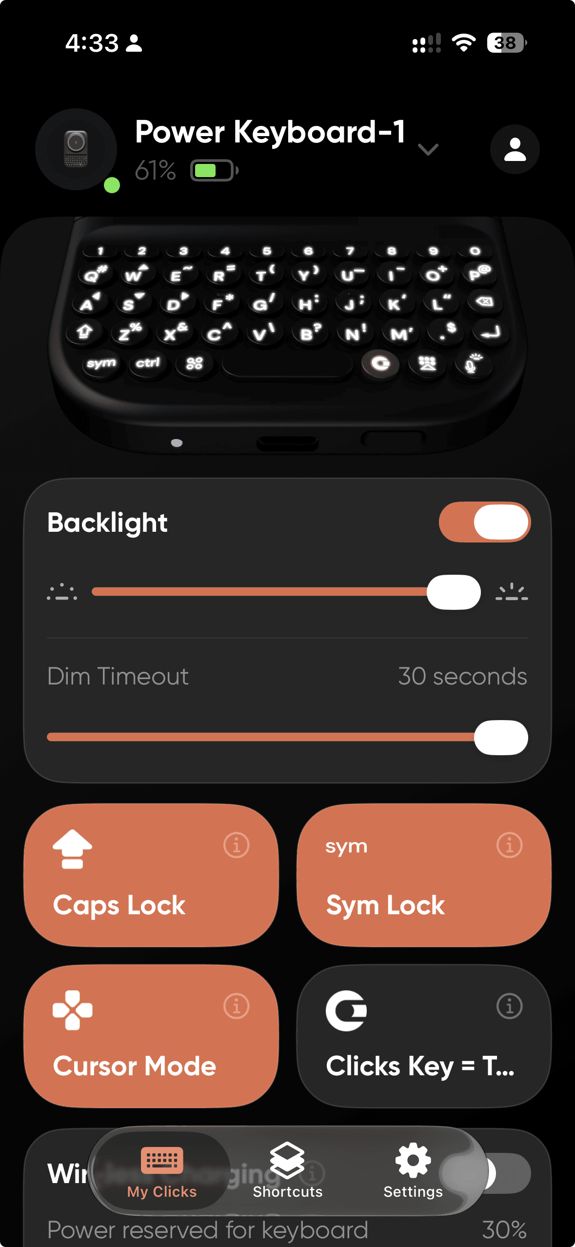 The clicks app allows for customization like backlight level and some shortcut functions