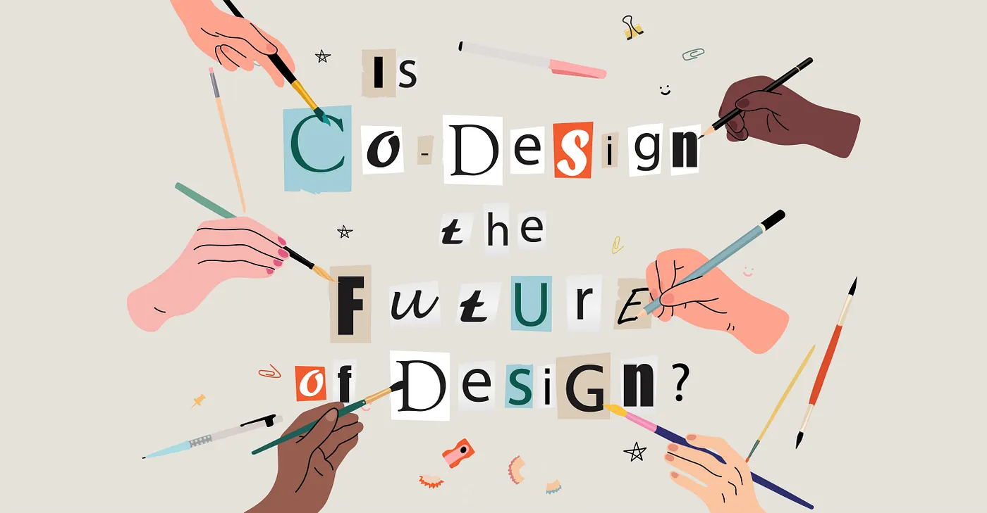 Letters reading "Is Co Design the Future of Design?"