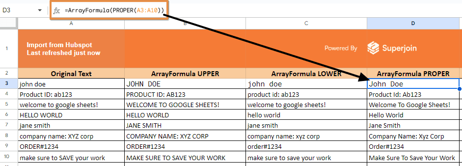 Proper Case: =ArrayFormula(PROPER(A3:A10))