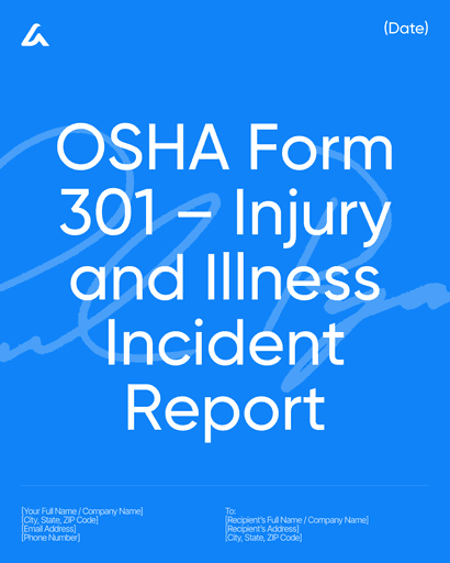 OSHA Form 301 – Injury and Illness Incident Report 