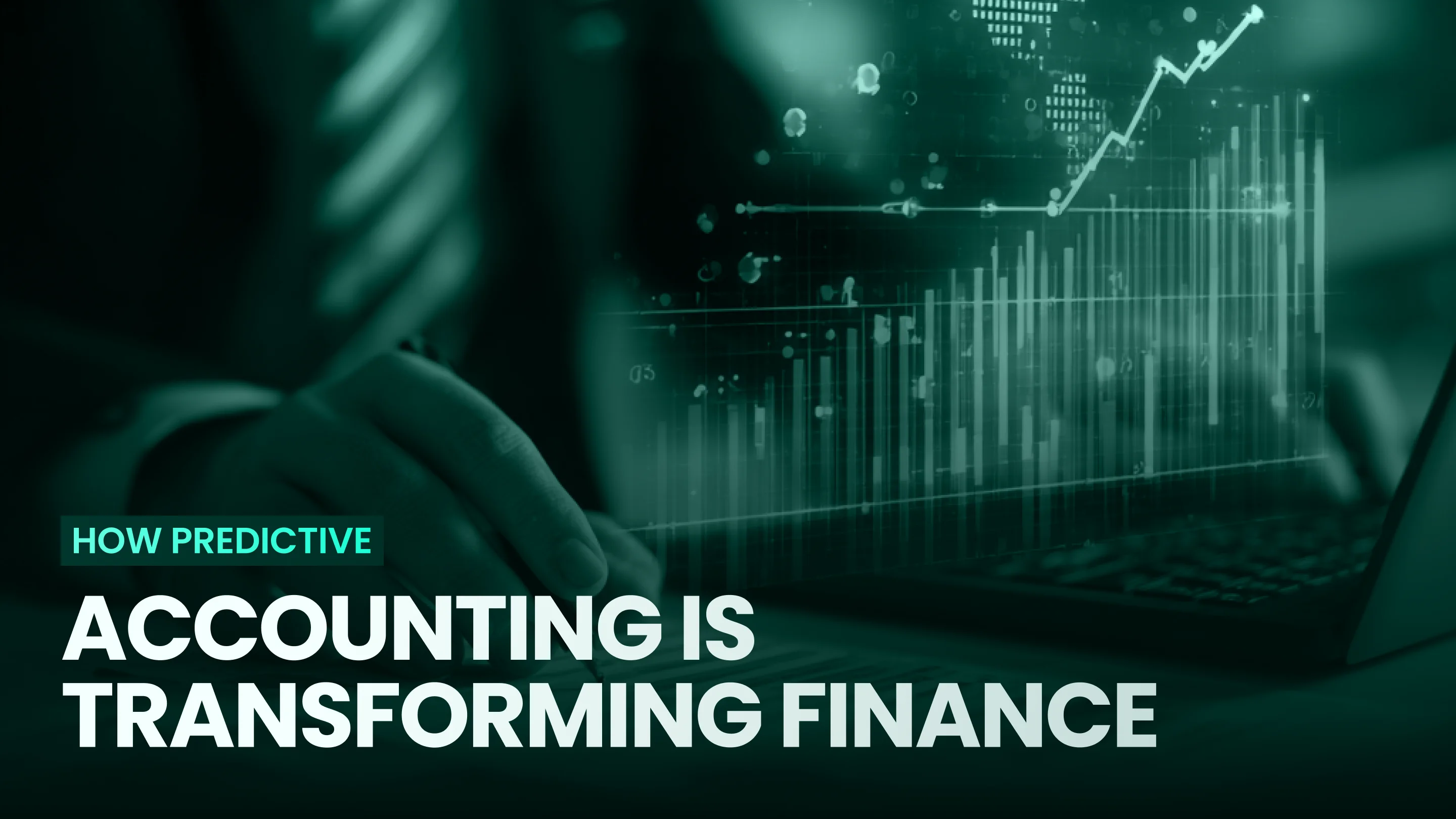 How Predictive Accounting Is Transforming Finance
