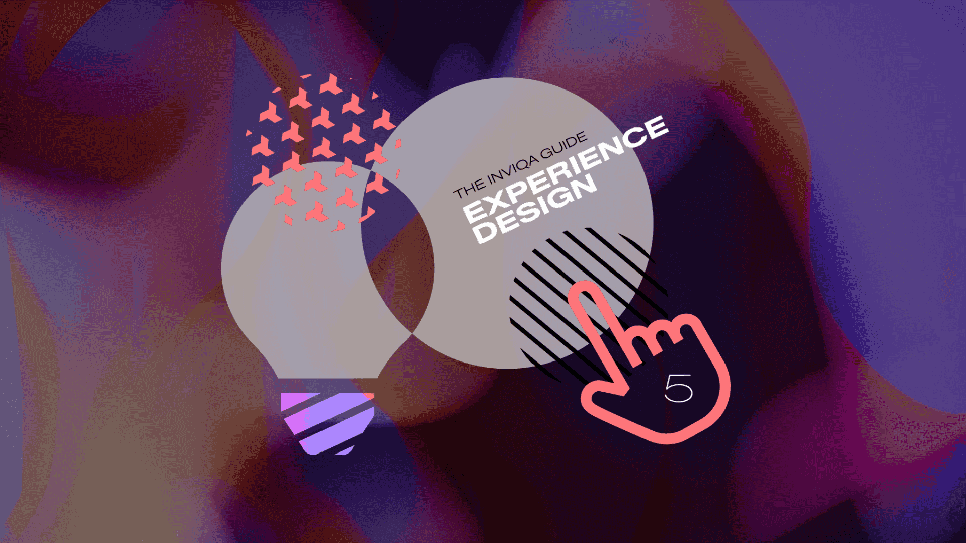 The Inviqa Guide to Experience Design Chapter 5