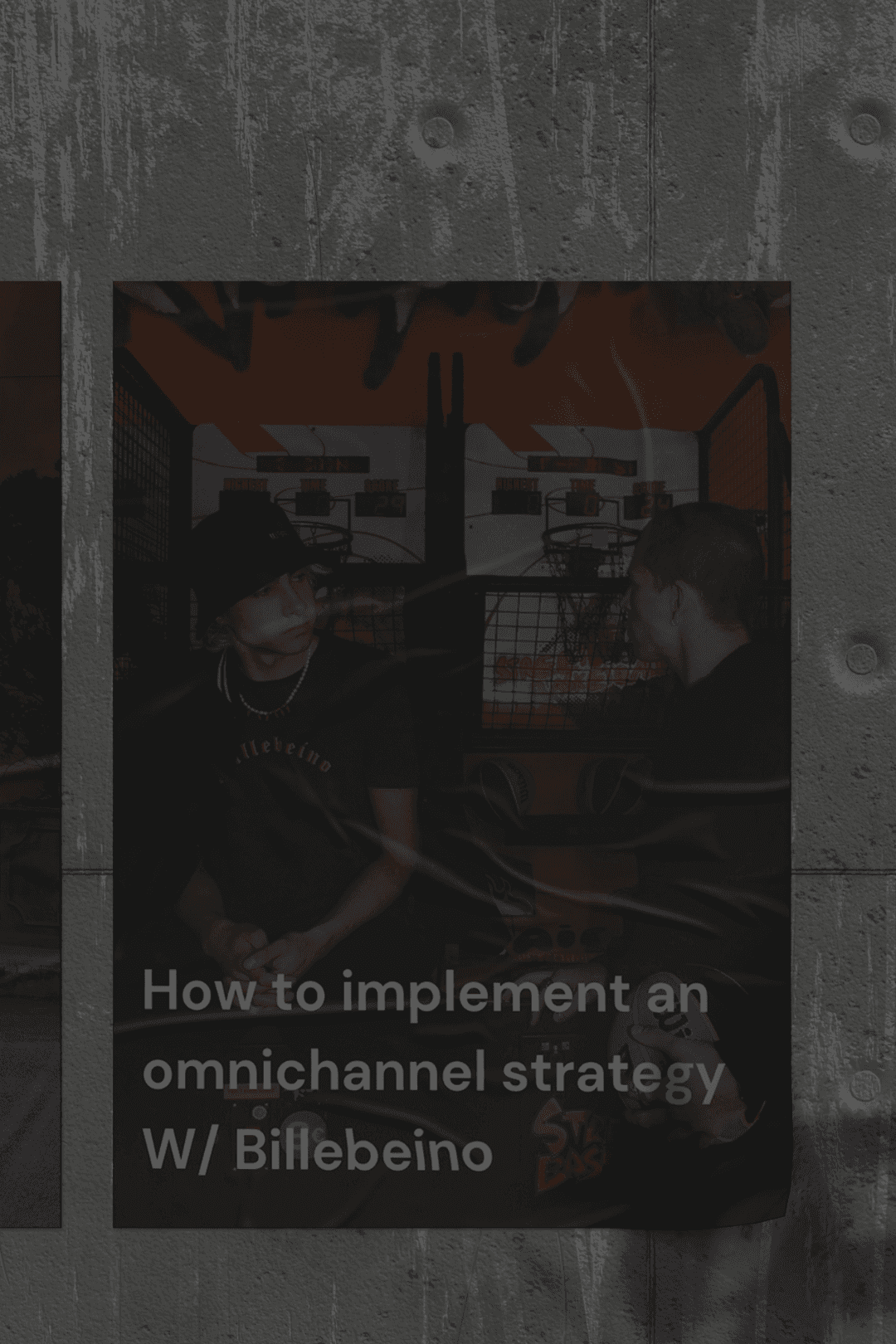 Billebeino-juliste monikanavastrategiasta