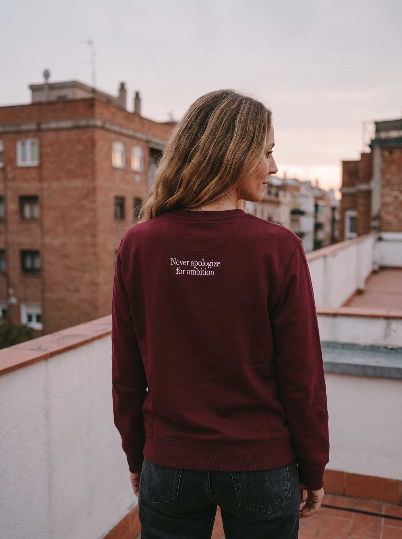 Never Apologize For Ambition sweater