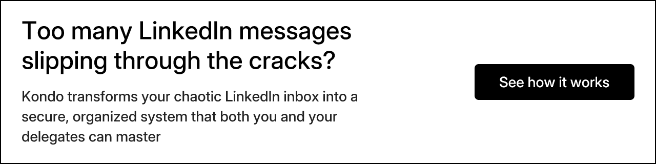 Too many LinkedIn messages slipping through the cracks?
