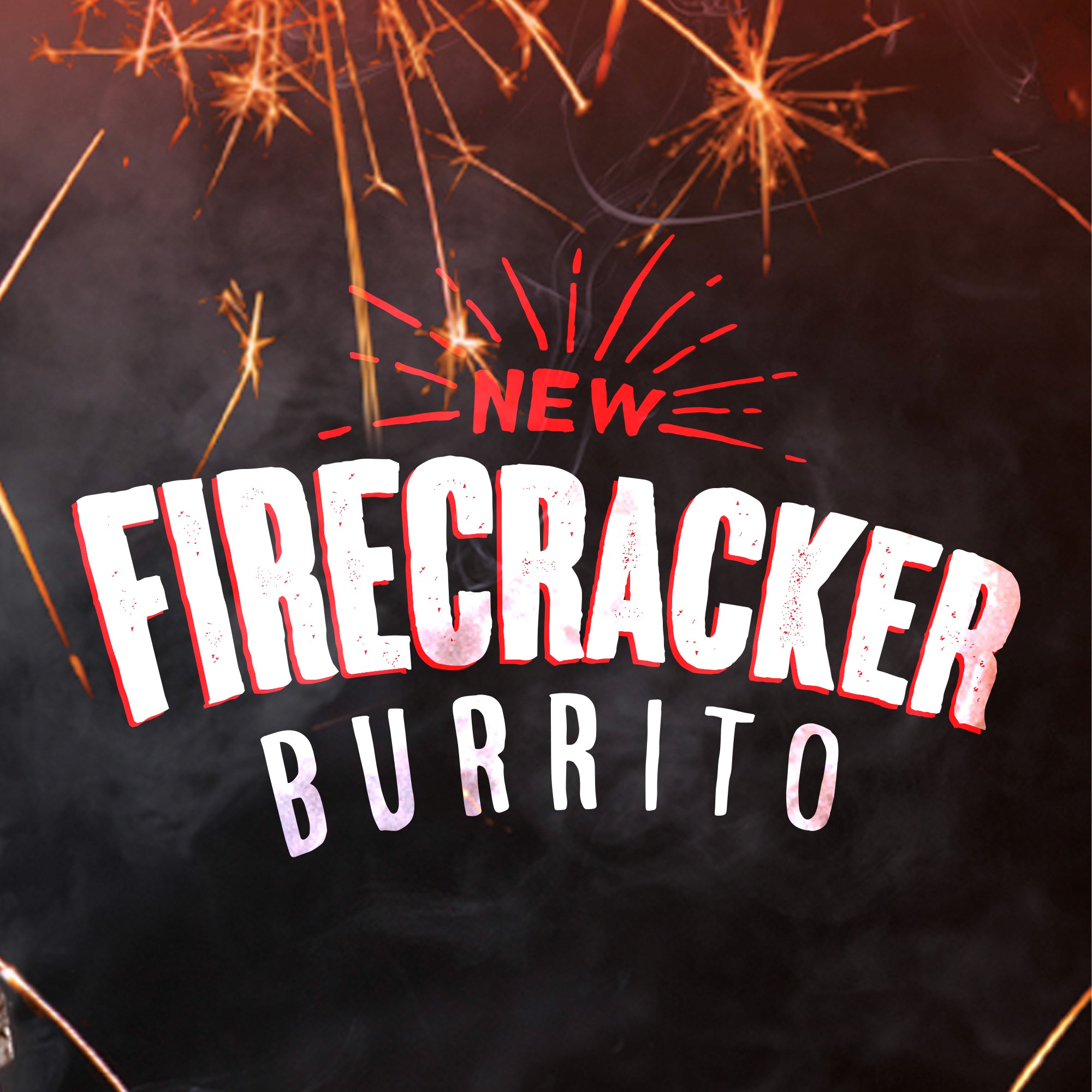 Firecracker Burrito promotional graphic with sparks