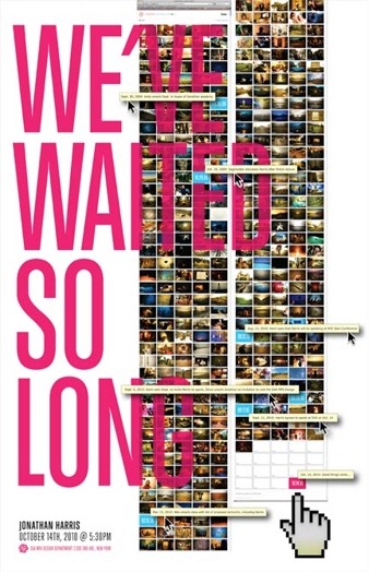 A poster showing a calendar with different images for each day and some blank fields for the days to come. The title of the poster: We've Waited So Long. Jonathan Harris.