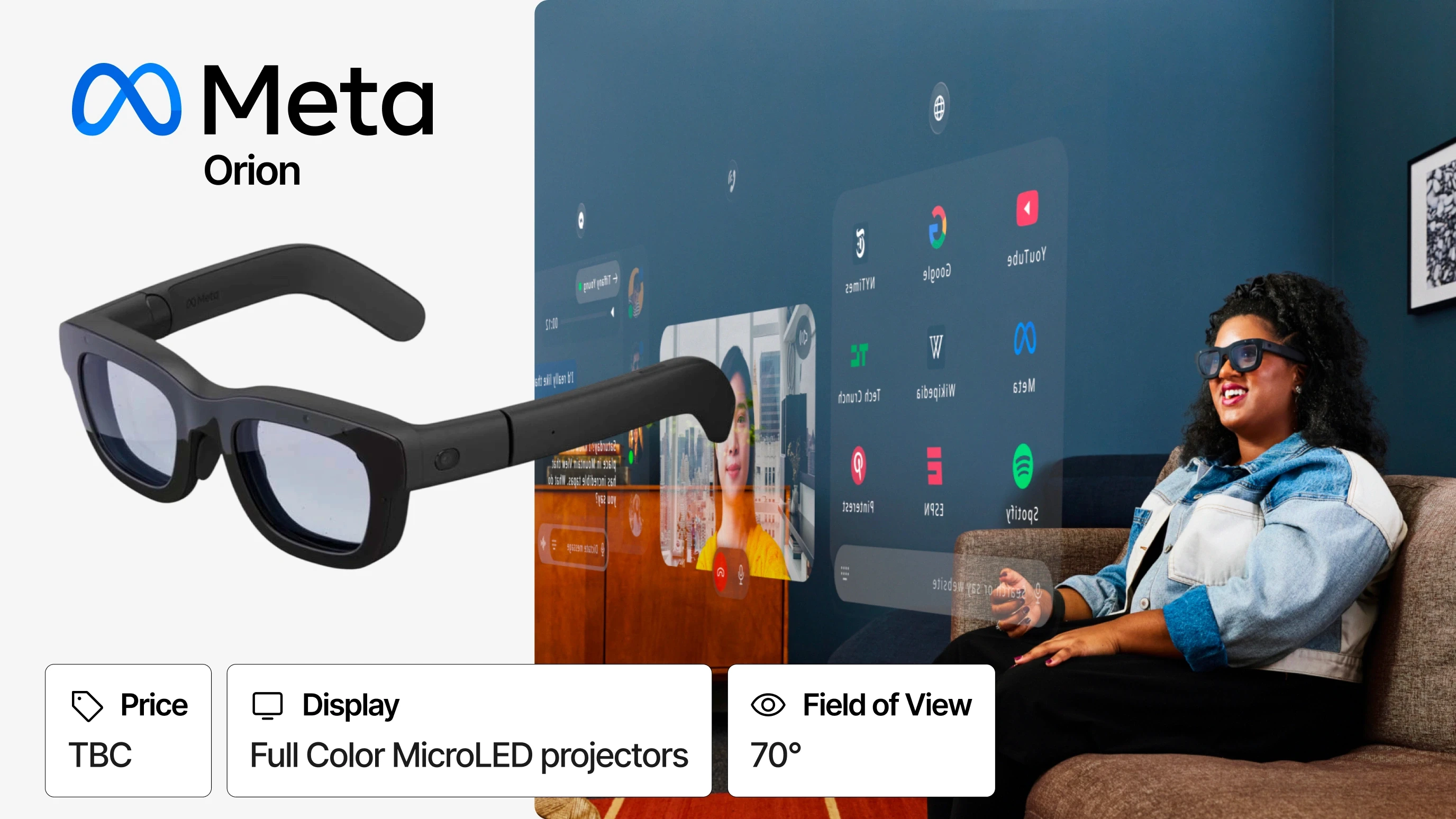 Meta Orion AR glasses product overview — full color MicroLED projectors, 70° field of view, price TBC, shown displaying a floating app interface worn by a woman indoors