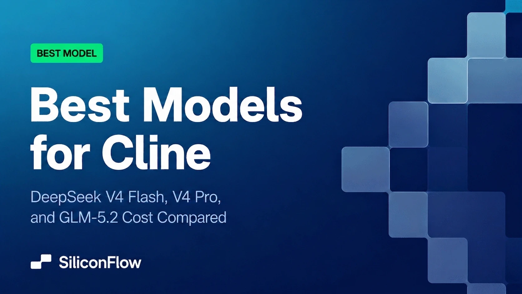 Best API models for Cline compared across DeepSeek V4 Flash, DeepSeek V4 Pro, and GLM 5.2 for coding cost and performance