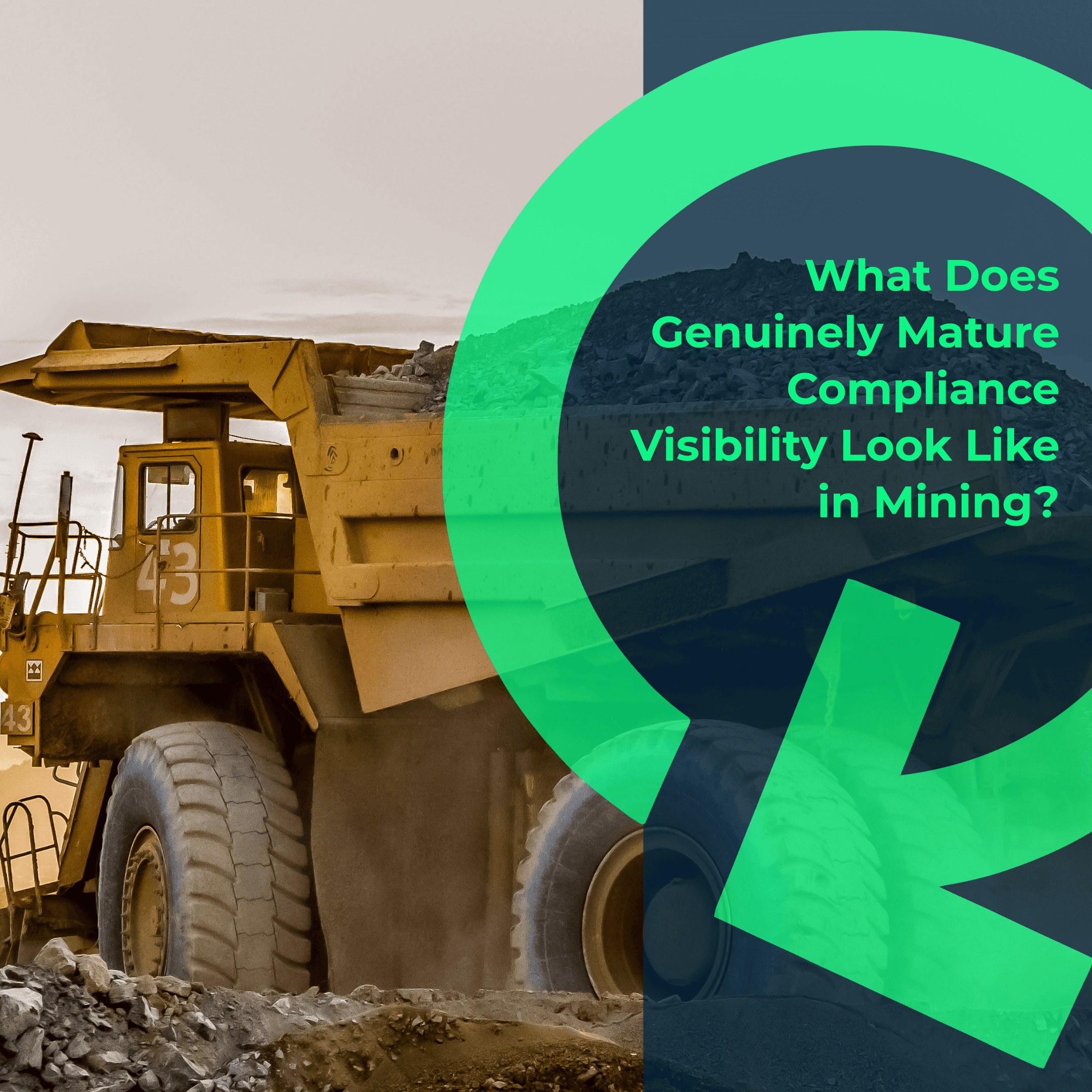 What Does Genuinely Mature Compliance Visibility Look Like in Mining-Quartile 5