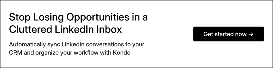 Stop Losing Opportunities in a Cluttered LinkedIn Inbox