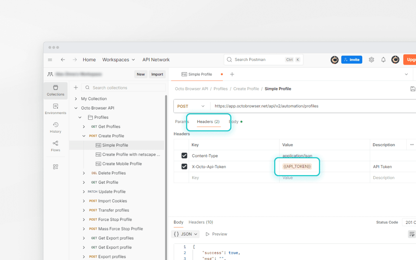 Set the API token in the Headers tab.
