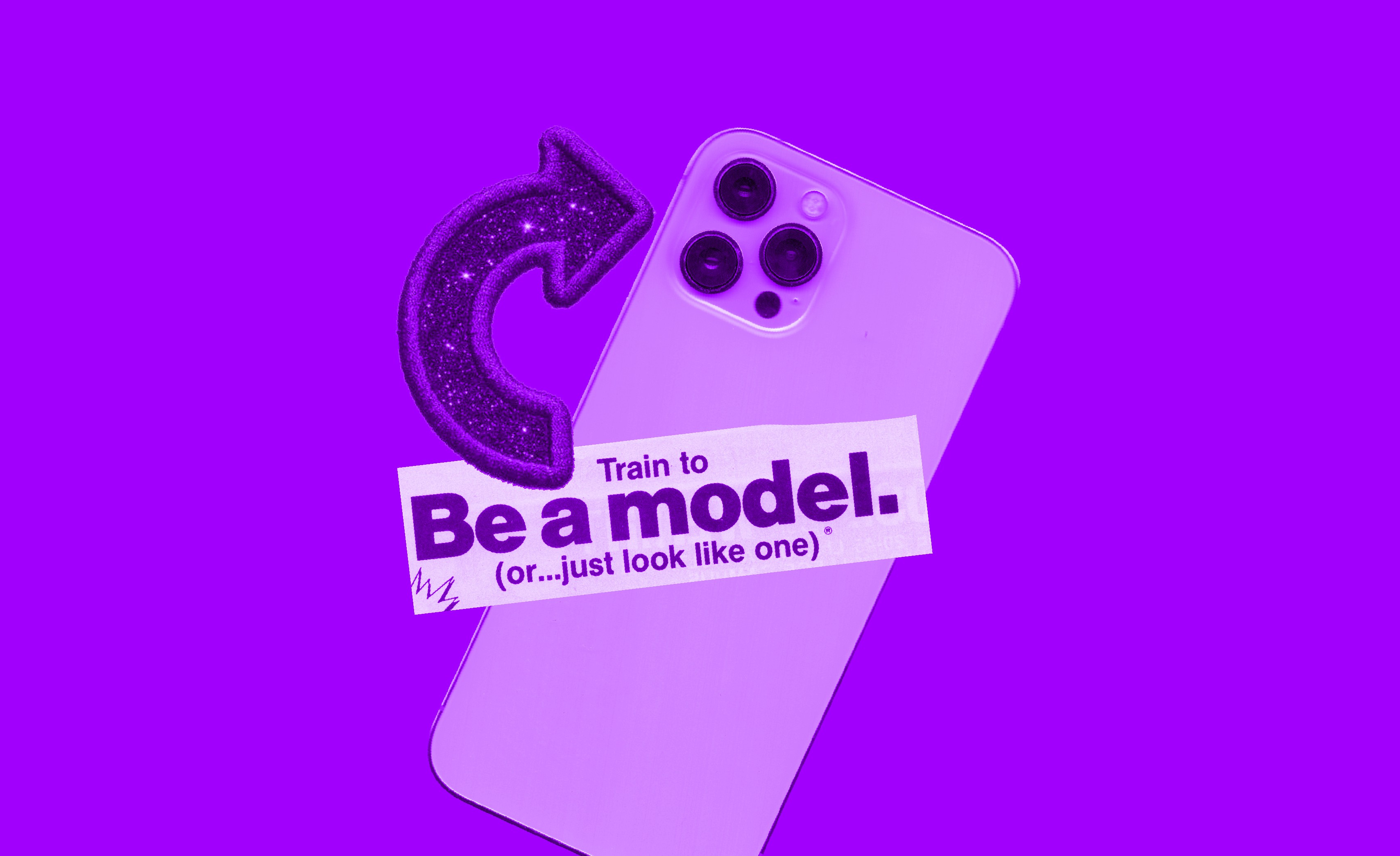 Purple background with a smartphone, a curved arrow pointing toward it, and a clipped magazine headline reading “Train to Be a model. (or… just look like one).”